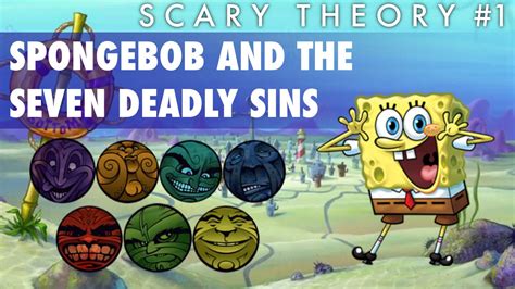 Scary Theory Spongebob And The Seven Deadly Sins Youtube