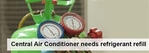 How To Tell If Your Central Air Conditioner Needs Refrigerant Refill