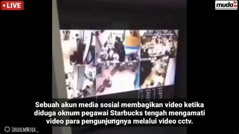 Viral Tanpa Sensor Video Karyawan Starbucks Mesum Melalui Cctv Youtube