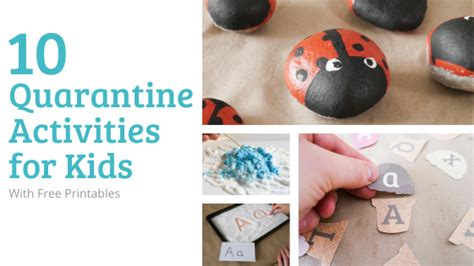 10 Quarantine Activities For Kids With Free Printables
