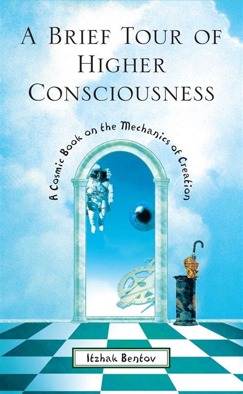 A Brief Tour Of Higher Consciousness Book By Itzhak Bentov Official