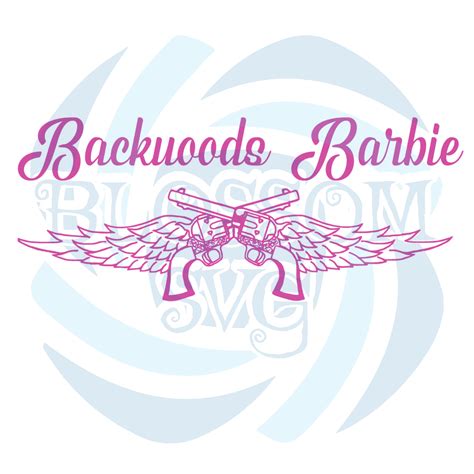 Backwoods Barbie Svg Trending Svg Backwoods Svg Barbie Svg