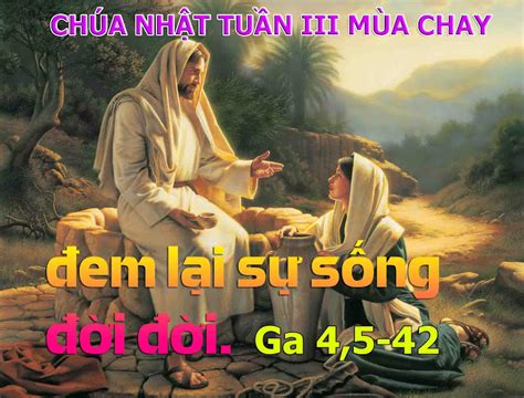 Nghe Giảng Chúa Nhật Iii Mùa Chay Năm A 2011 2023 Huynh ĐoÀn GiÁo