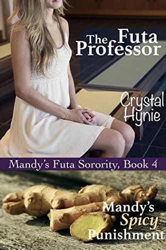 The Futa Professor Mandys Spicy Punishment Mandys Futa Sorority