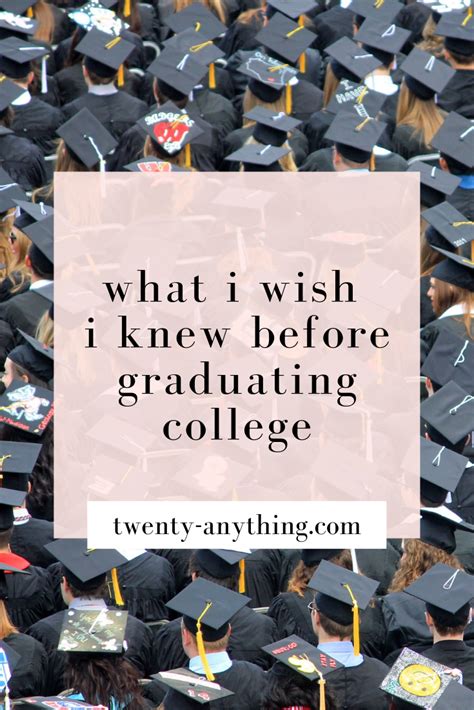 10 Things I Wish I Knew Before I Graduated College Twenty Anything