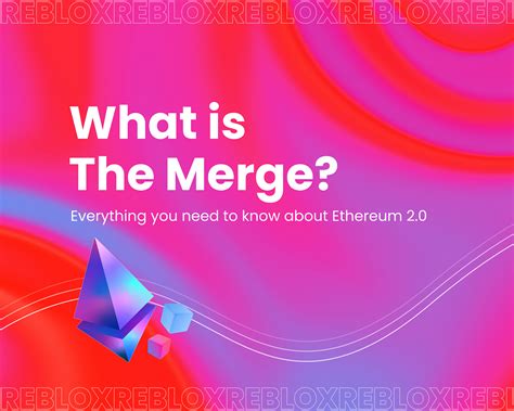 everything you need to know about the merge by reblox building the future medium