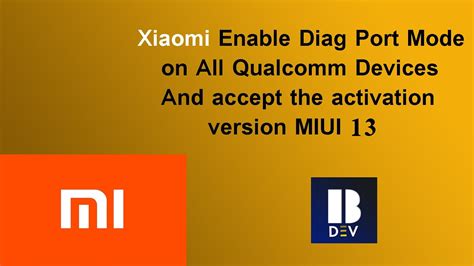 Xiaomi Enable Diag Port Mode On All Qualcomm Devices And Accept Version