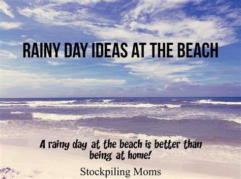 Rainy Day Ideas At The Beach Stockpiling Moms