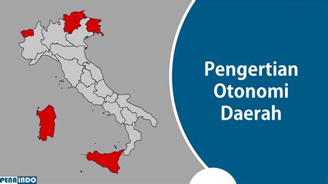 Pengertian Otonomi Daerah Prinsip Asas Dan Ciri Cirinya