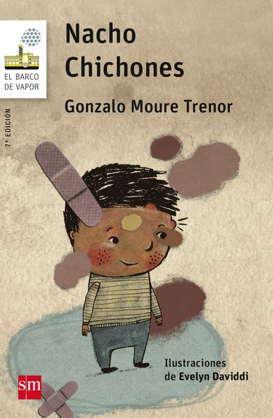 Libro nacho / nacho libro inicial de lectura: Nacho Chichones | Literatura Infantil y Juvenil SM