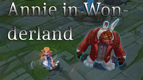 Annie In Wonderland Skinspotlight League Of Legends Youtube