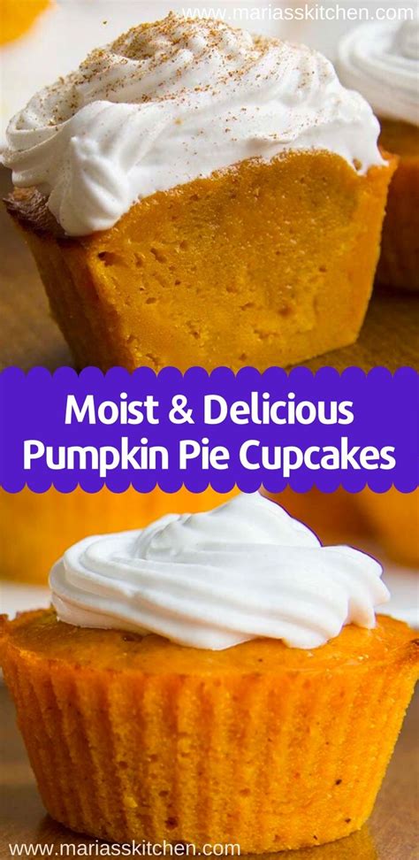 Best Ever Pumpkin Pie Cupcakes Recipe Marias Kitchen Pumpkin Pie