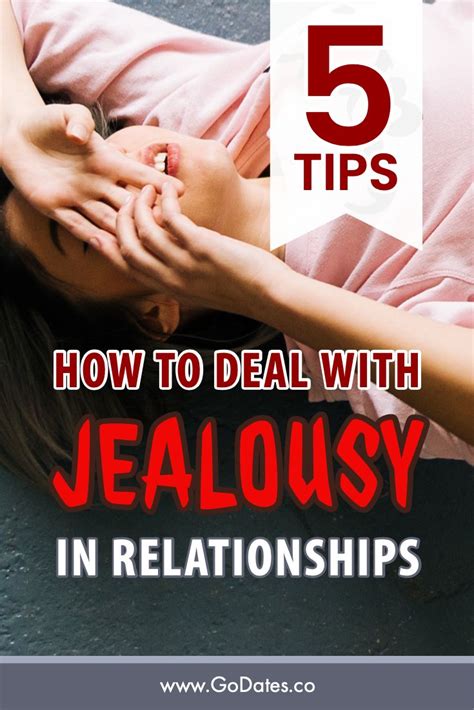 how to deal with jealousy in relationships 5 practical tips jealousy in relationships is