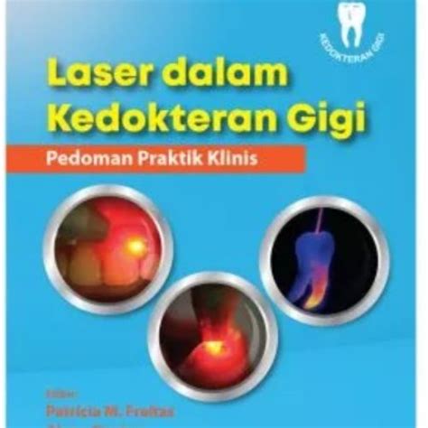 Jual Buku Ori Buku Laser Dalam Kedokteran Gigi Pedoman Praktik Klinis