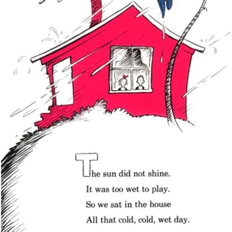 Cat And The Hat Rainy Day Quotes Dr Seuss Quotes Kairo Alliteration