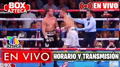 Saul Canelo Alvarez Vs Kovalev En Vivo Box Azteca 2019 Youtube