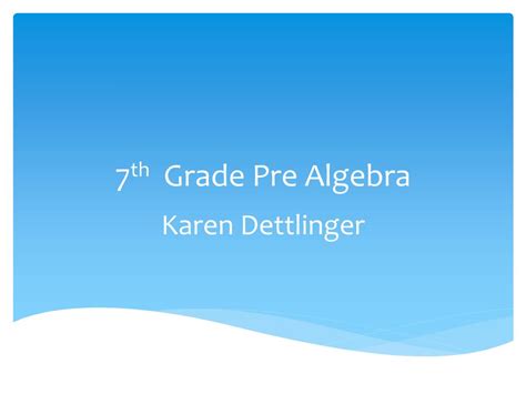 Ppt 7 Th Grade Pre Algebra Powerpoint Presentation Free Download