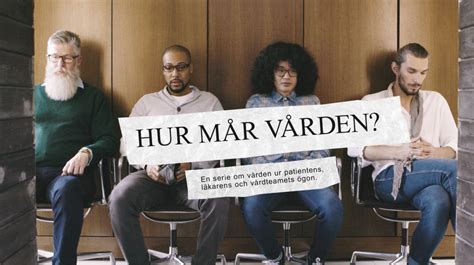 Läkarförbundet Lanserar Nu Sex Nya Filmer Med Patienten I Huvudrollen Sveriges Läkarförbund