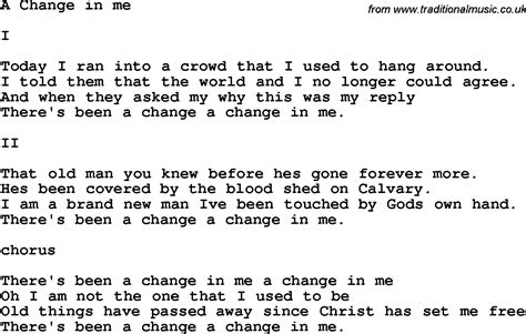 Country Southern And Bluegrass Gospel Song A Change In Me Lyrics