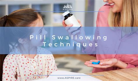 Pill Swallowing Techniques Aspire