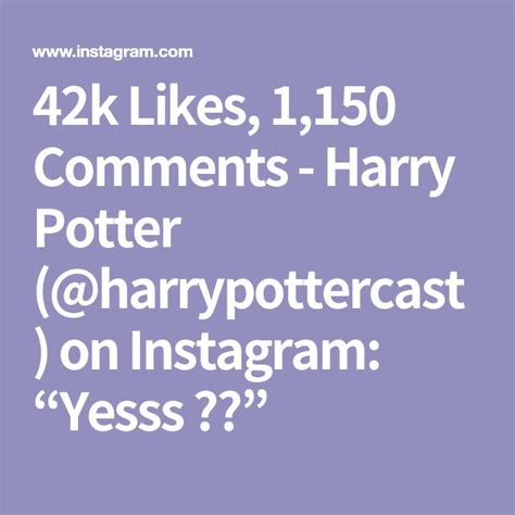 42k Likes 1150 Comments Harry Potter Harrypottercast On