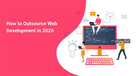 Outsourcing Web Development In 2022 Reasons Tips Costs