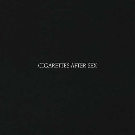cigarettes after sex cigarettes after sex mp3 buy full tracklist