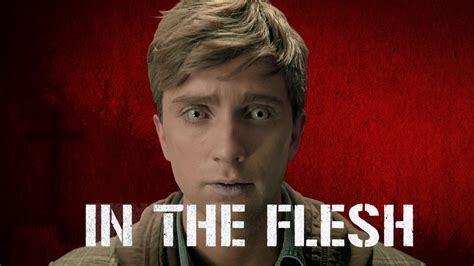 Serie In The Flesh Season 2 ~ Fantasticine