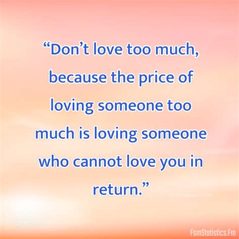 Dont Love Too Much Quotes Fsmstatisticsfm