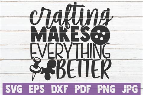 Crafting Makes Everything Better Svg Cut File By Mintymarshmallows
