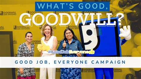 Good Job, Everyone Campaign Launches What's Good, Goodwill? Ep. 2 - YouTube