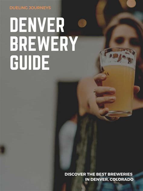 Guide To Denvers Best Beers 23 Must Visit Breweries Map In 2023
