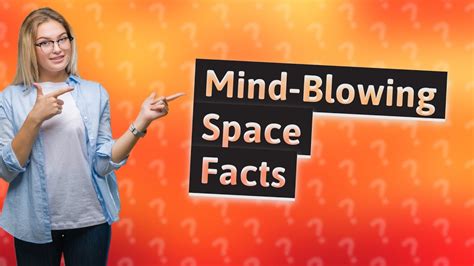 How Can 27 Space Facts Make You Rethink Existence Youtube