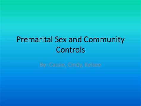 Ppt Premarital Sex And Community Controls Powerpoint Presentation Free Download Id 2203786