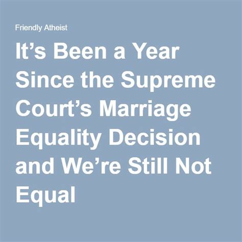 Its Been A Year Since The Supreme Courts Marriage Equality Decision