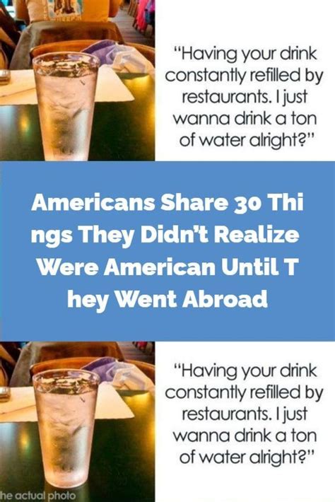 Americans Share 30 Things They Didnt Realize Were American Until They Went Abroad American