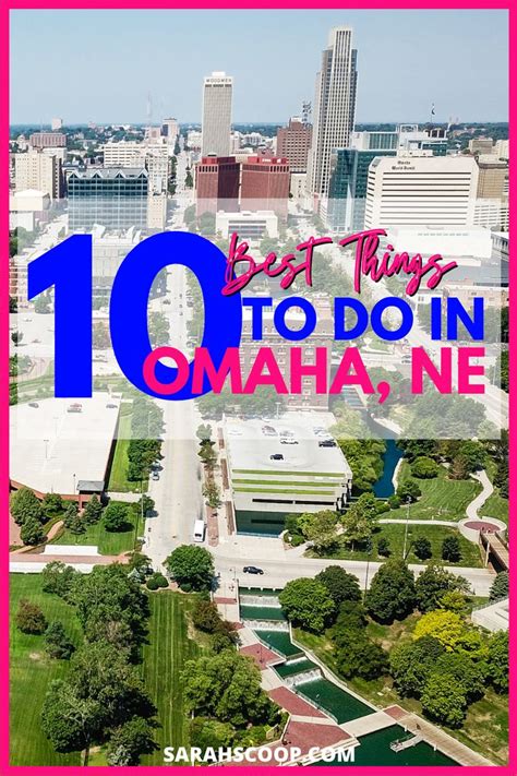 Top 10 Things To Do And See In Omaha Nebraska Travel Nebraska Visit