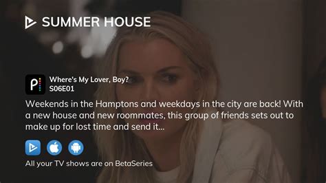 Watch Summer House Season 6 Episode 1 Streaming Online