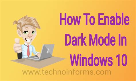 How To Enable Dark Mode In Windows 10 Technoinforms