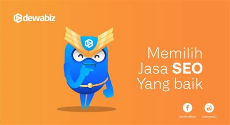 Menampilkan puluhan kategori jasa servis terdekat sesuai yang kamu butuhkan. Begini Cara Memilih Jasa SEO yang Baik | DewaBiz.com
