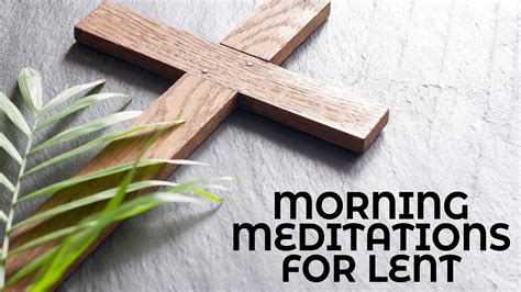 Morning Meditations For Lent Derry Presbyterian Church