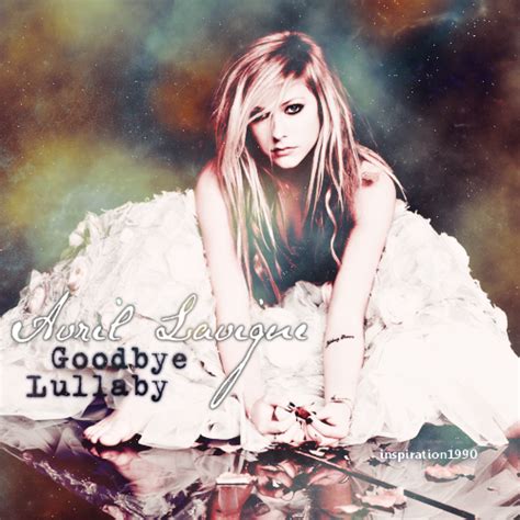 Goodbye Lullaby Fanmade Album Cover Avril Lavigne Fan Art Fanpop