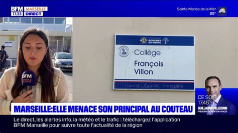 Marseille Une élève De 13 Ans Menace Le Proviseur Du Collège François Villon Avec Un Couteau