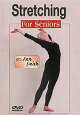Pictures of Stretching Exercises For Seniors Videos