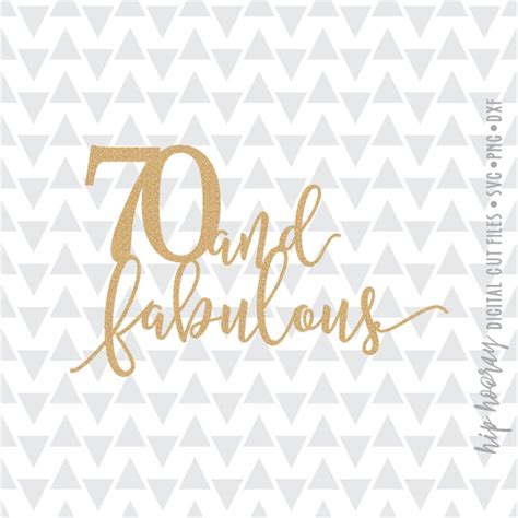 Seventy And Fabulous 70th Birthday Cake Topper Printable Svg Etsy Canada