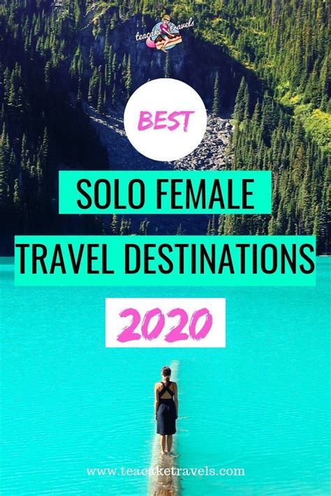 Dreaming Of Traveling Solo You Can Do It Girl Here Are My Top 2020