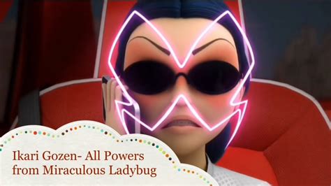 Ikari Gozen All Powers From Miraculous Ladybug Youtube
