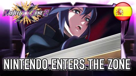 Project X Zone 2 3ds Nintendo Enters The Zone Spanish Tgs Trailer