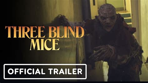 three blind mice official trailer 2023 may kelly lila lasso