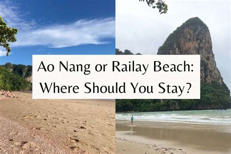 Ao Nang Or Railay Beach Where Should You Stay Travel Thailand Together